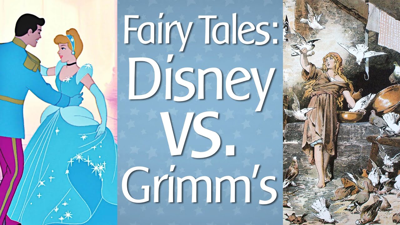 Fairy Tales: Disney vs. Grimm's