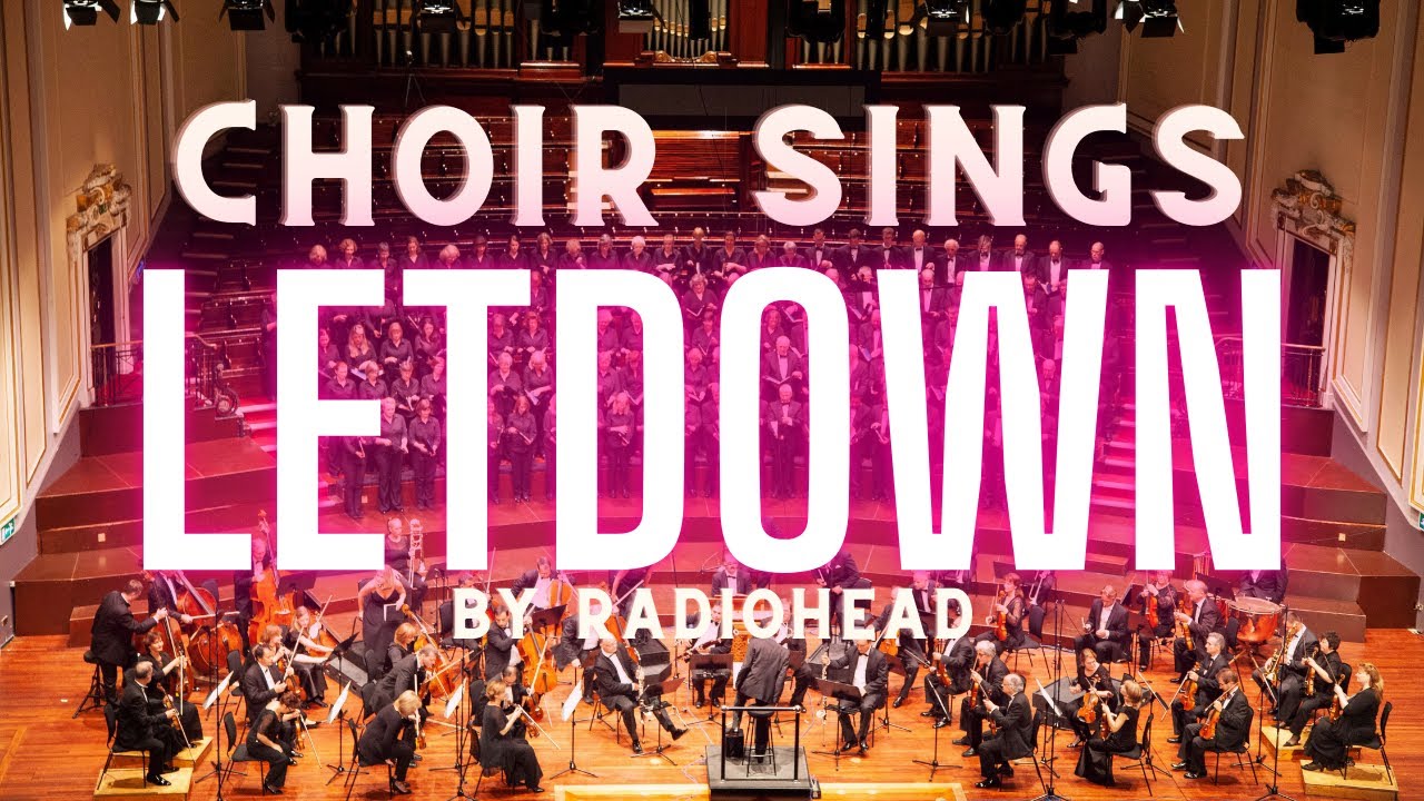 Radiohead - Let Down + Choir (Complete) [Lyric Video]