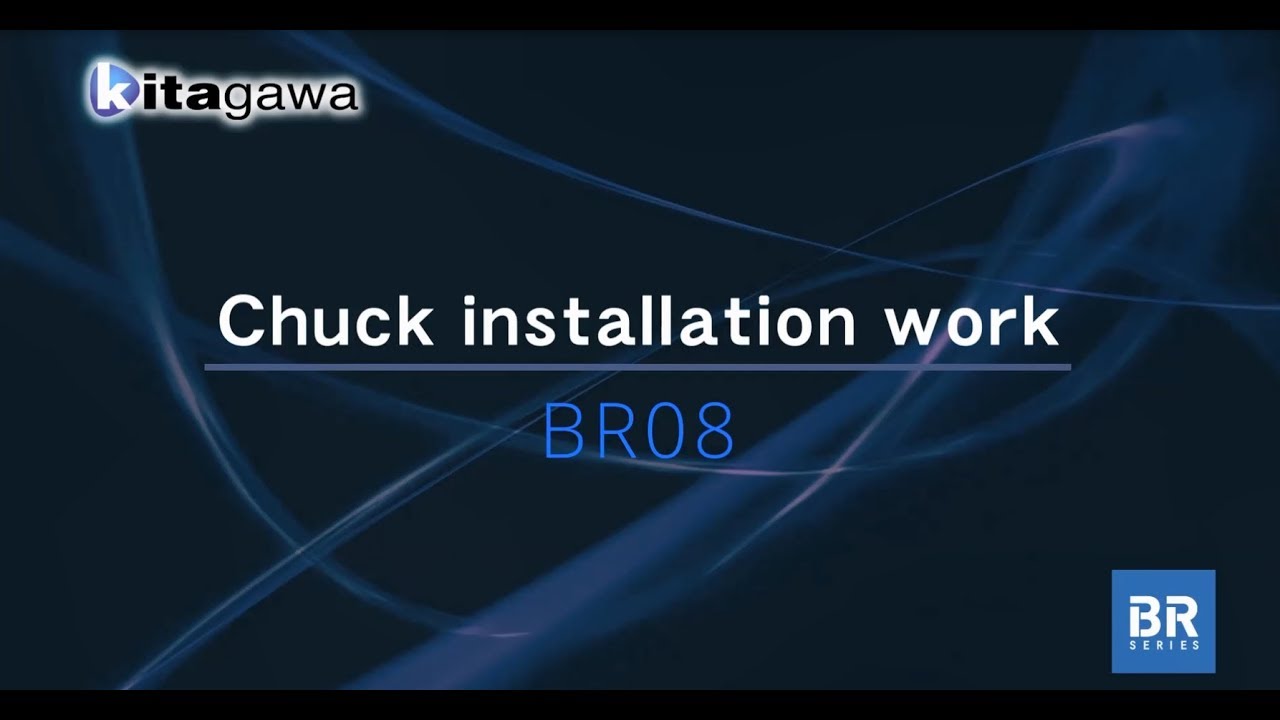 Installation of BR chuck