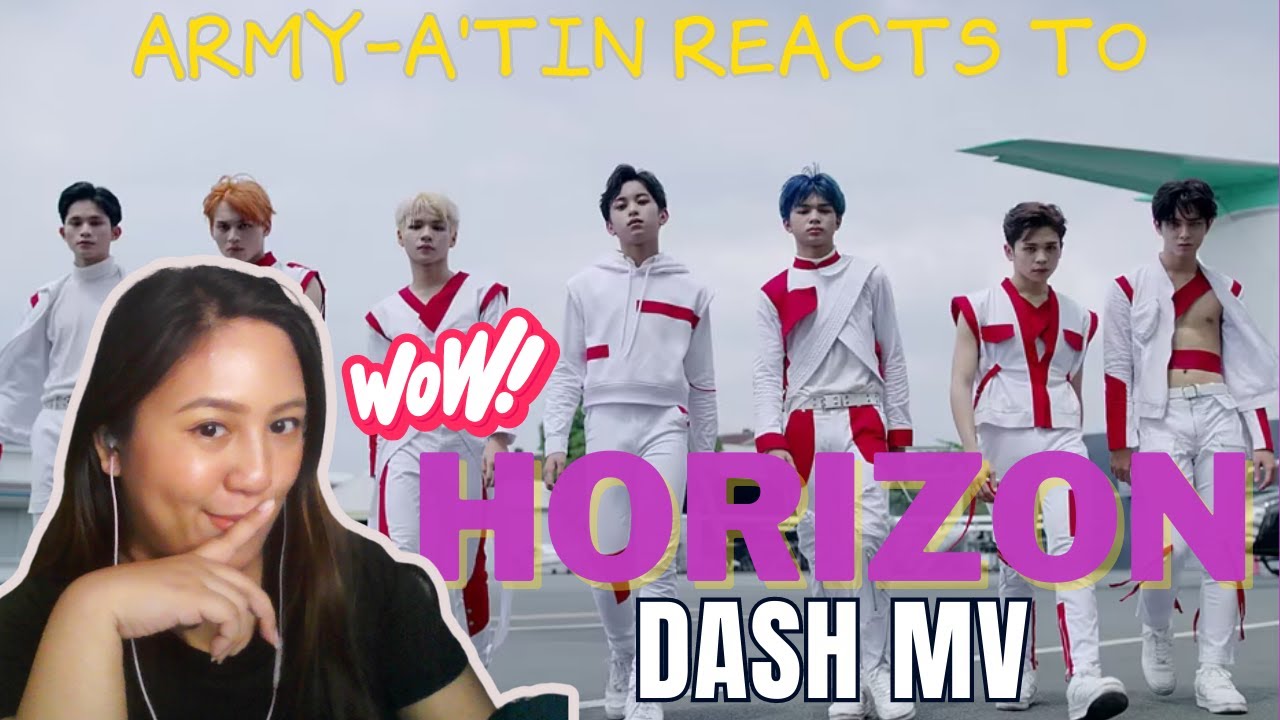 ARMY-A'TIN FIRST TIME REACTING TO HORI7ON DASH MV