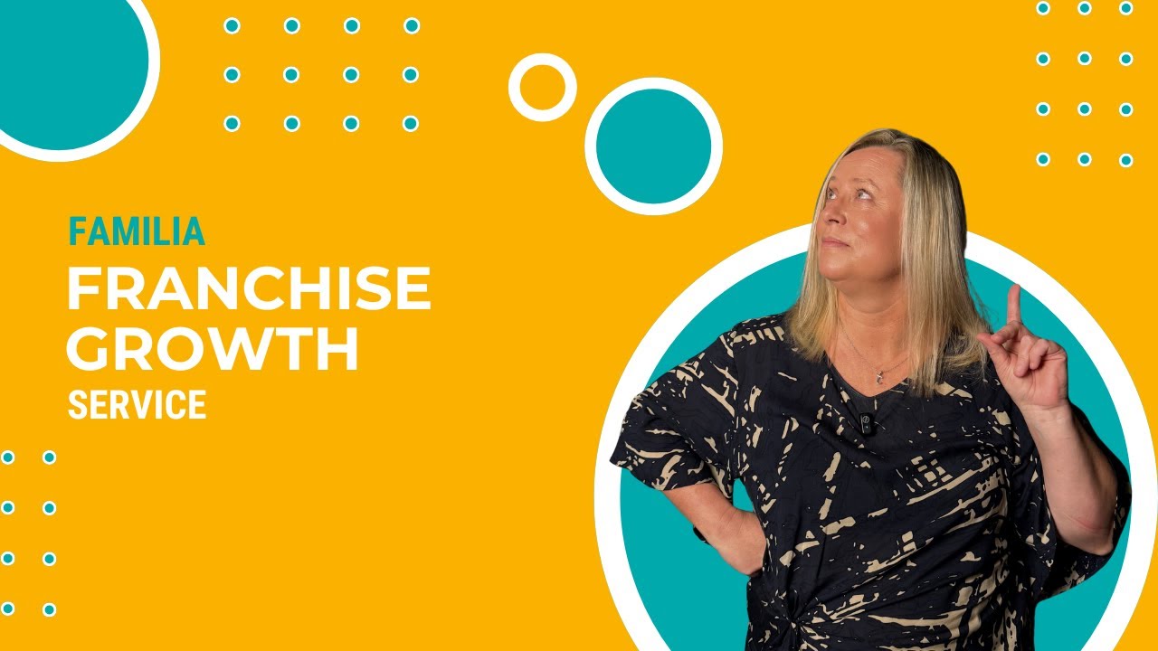 How Familia Helps You Grow Your Franchise Business