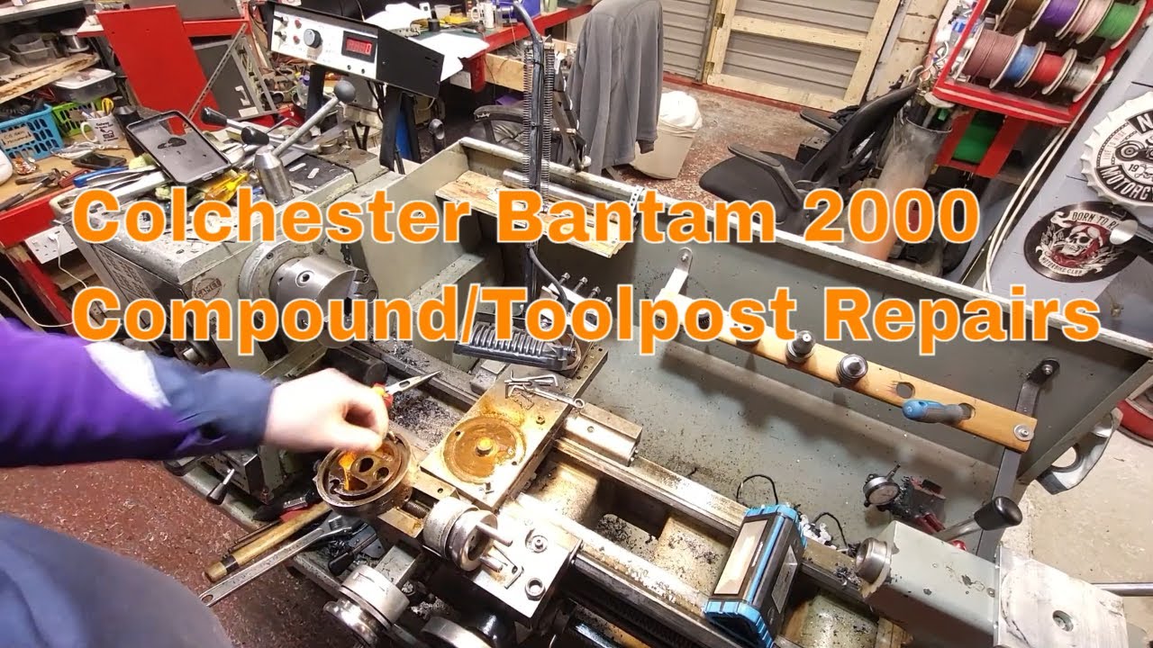 COLCHESTER BANTAM 2000 TOPSLIDE/TOOLPOST WORK