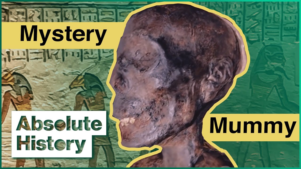The Mystery Of The Misfit Mummy | Mummy Forensics | Absolute History