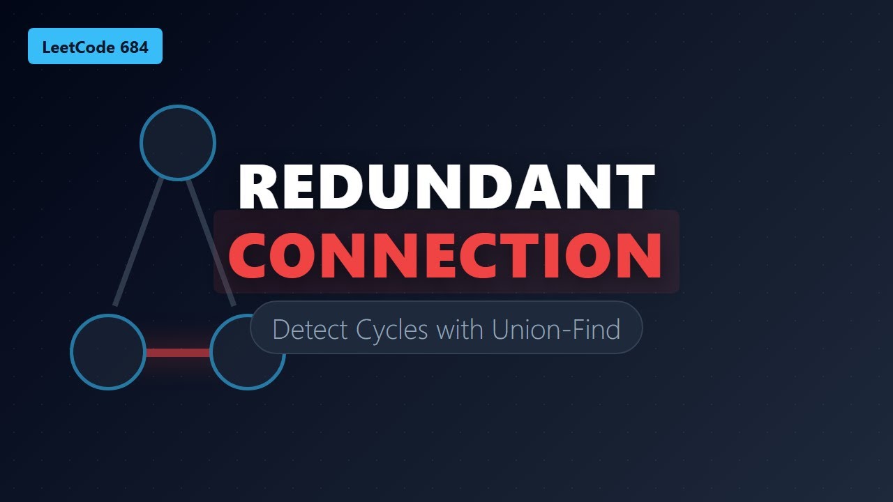 Redundant Connection - LeetCode 684 - Graph Cycle Detection Explanation