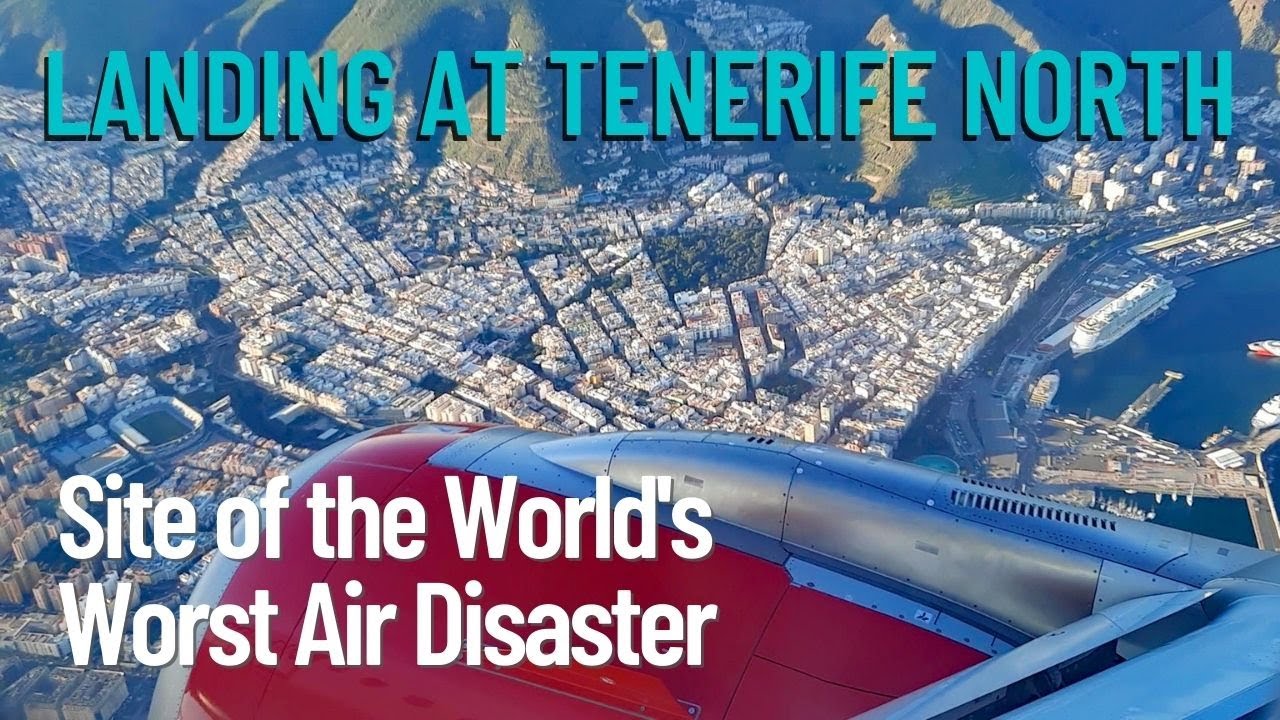 Landing at Tenerife North Airport, where the World's worst air disaster took place