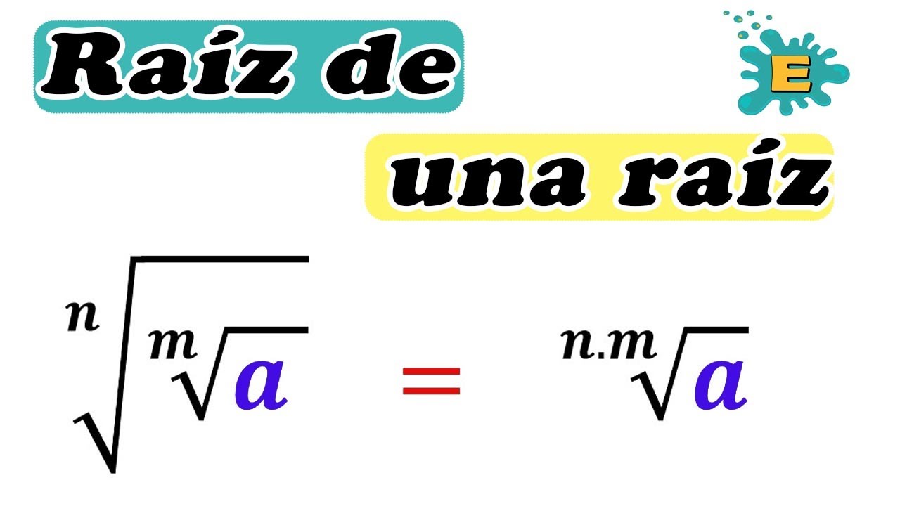 Raíz de una RAÍZ✅ || INCLUYE EJEMPLOS