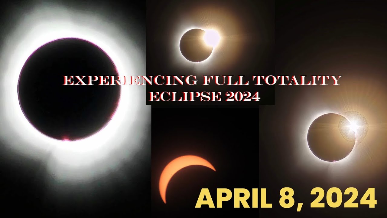 Experiencing Full Totality Solar Eclipse 2024