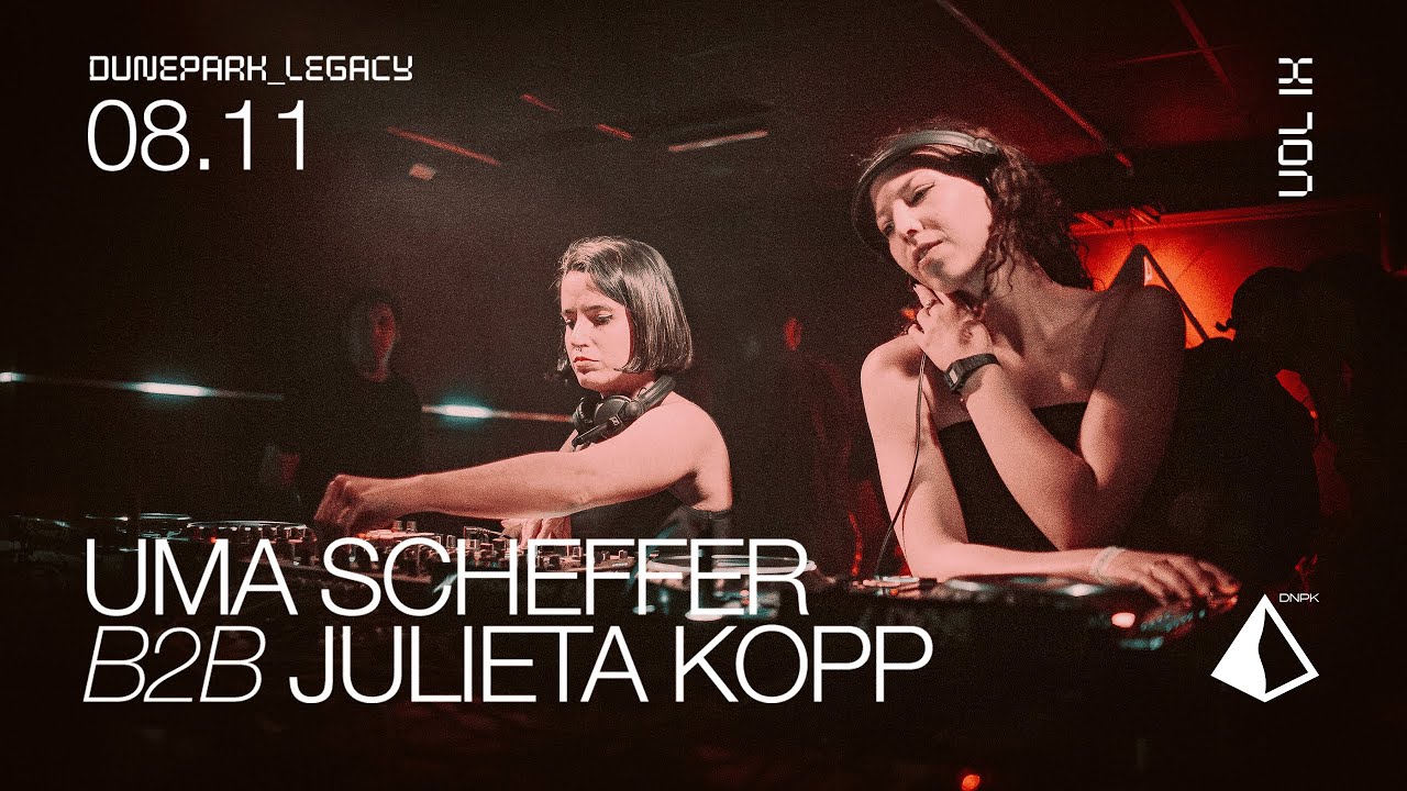 SÁBADO 08 | DUNE PARK LEGACY VOL. IX ↘ UMA SCHEFFER B2B JULIETA KOPP