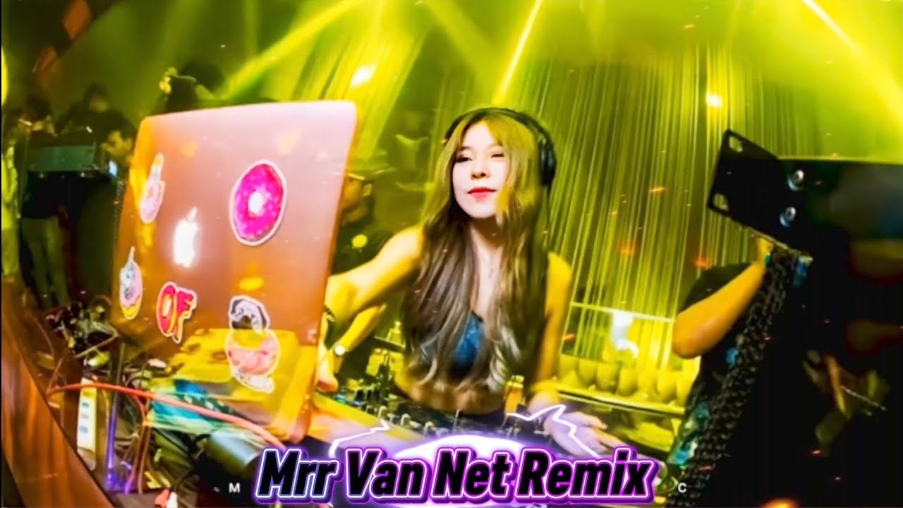 🎵👅Mrr Van Net Remix 🥁🎵Vailerng Vip 2026🥁💃Remix in Club Club 💞🚦🚀 Nonstop Vip 2026 and 2027👯🎭