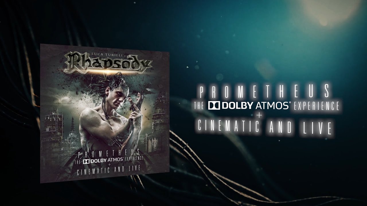 Luca Turilli&rsquo;s RHAPSODY - Prometheus, The DOLBY ATMOS Experience + Cinematic And Live (PART 2)