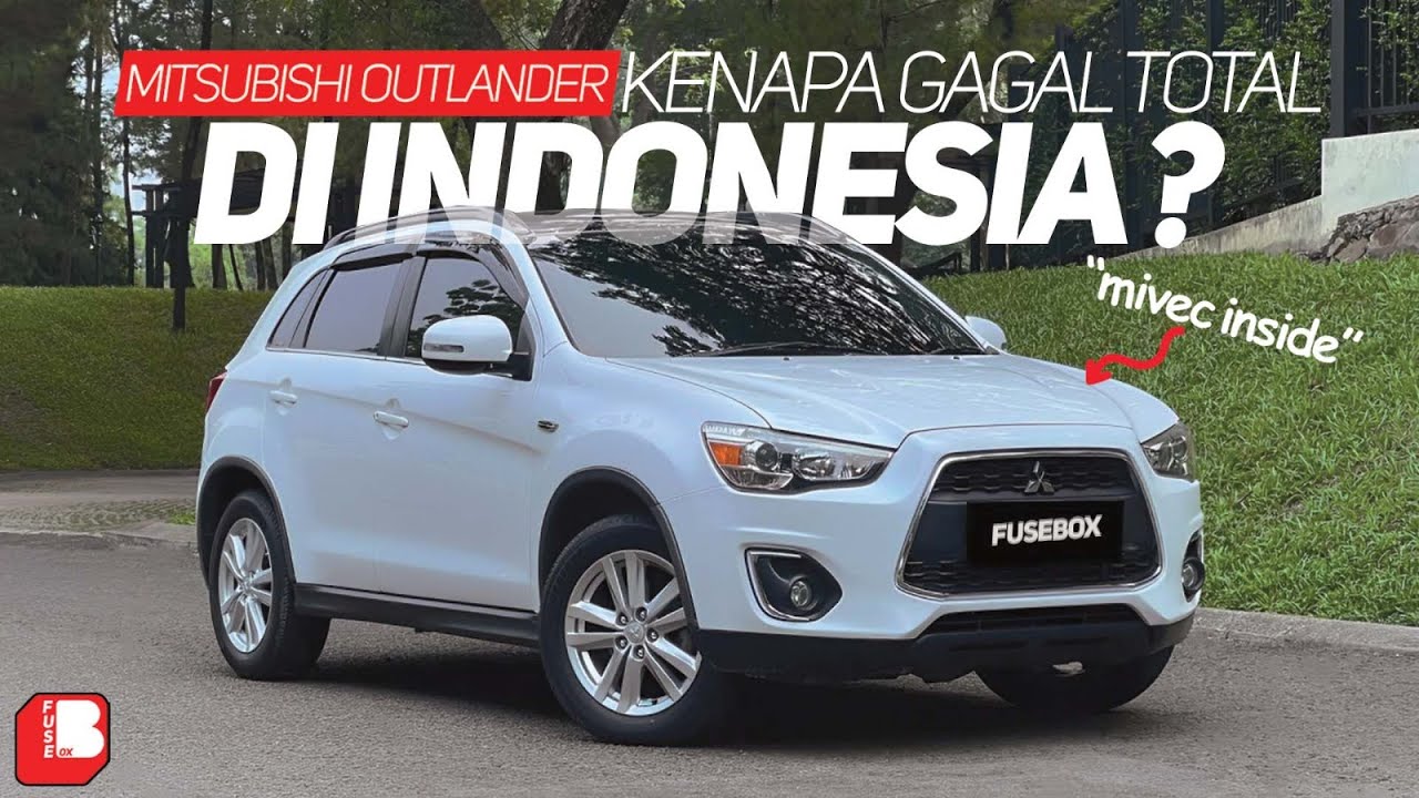 Kenapa Mitsubishi Outlander Gagal Total DI Pasar Indonesia ??