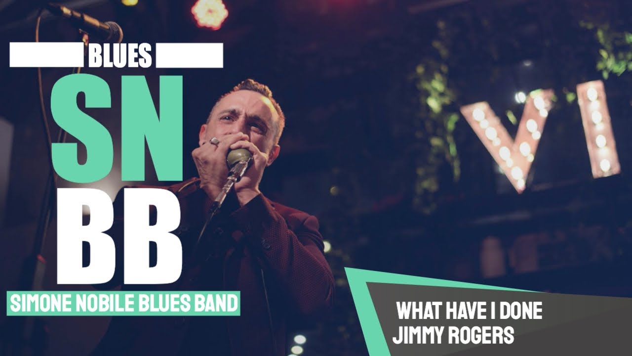 Simone Nobile Blues Band - What have i done