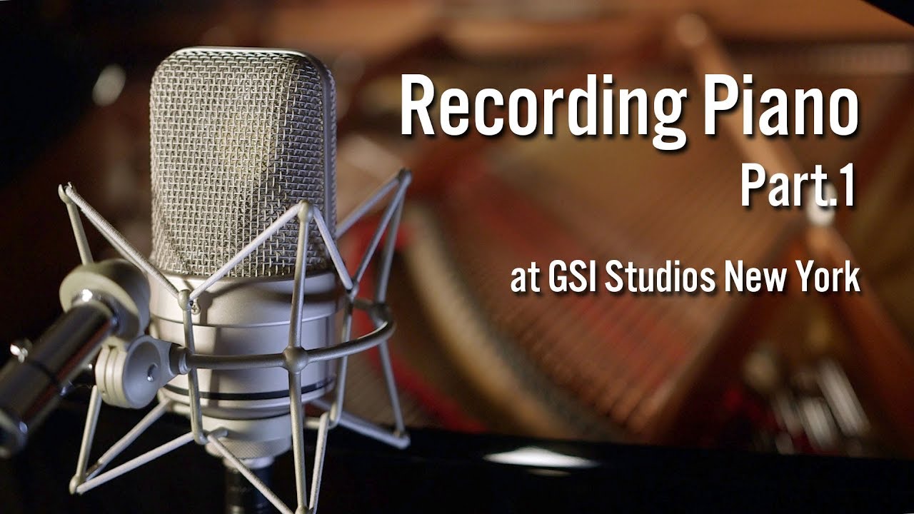 Запись фортепиано в студии GSI Studios в Нью-Йорке — Часть 1 — Микрофоны