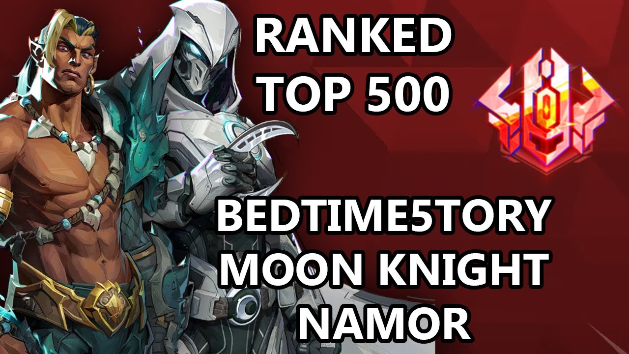 bedtime5tory Moon Knight Namor (Night Midtown) RANKED TOP 500 Marvel Rivals POV