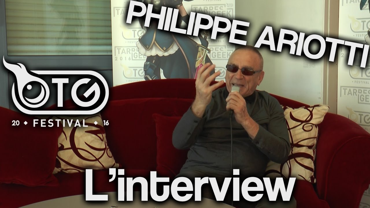 Tarbes Geek Festival 2016 : Interview de Philippe Ariotti