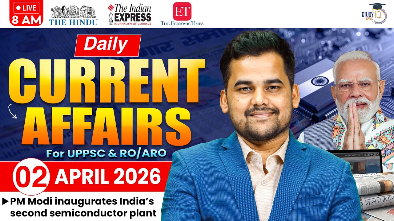 Daily Current Affairs 2026 | Current Affairs Today 02 April Current Affairs for UPPCS & RO/ARO
