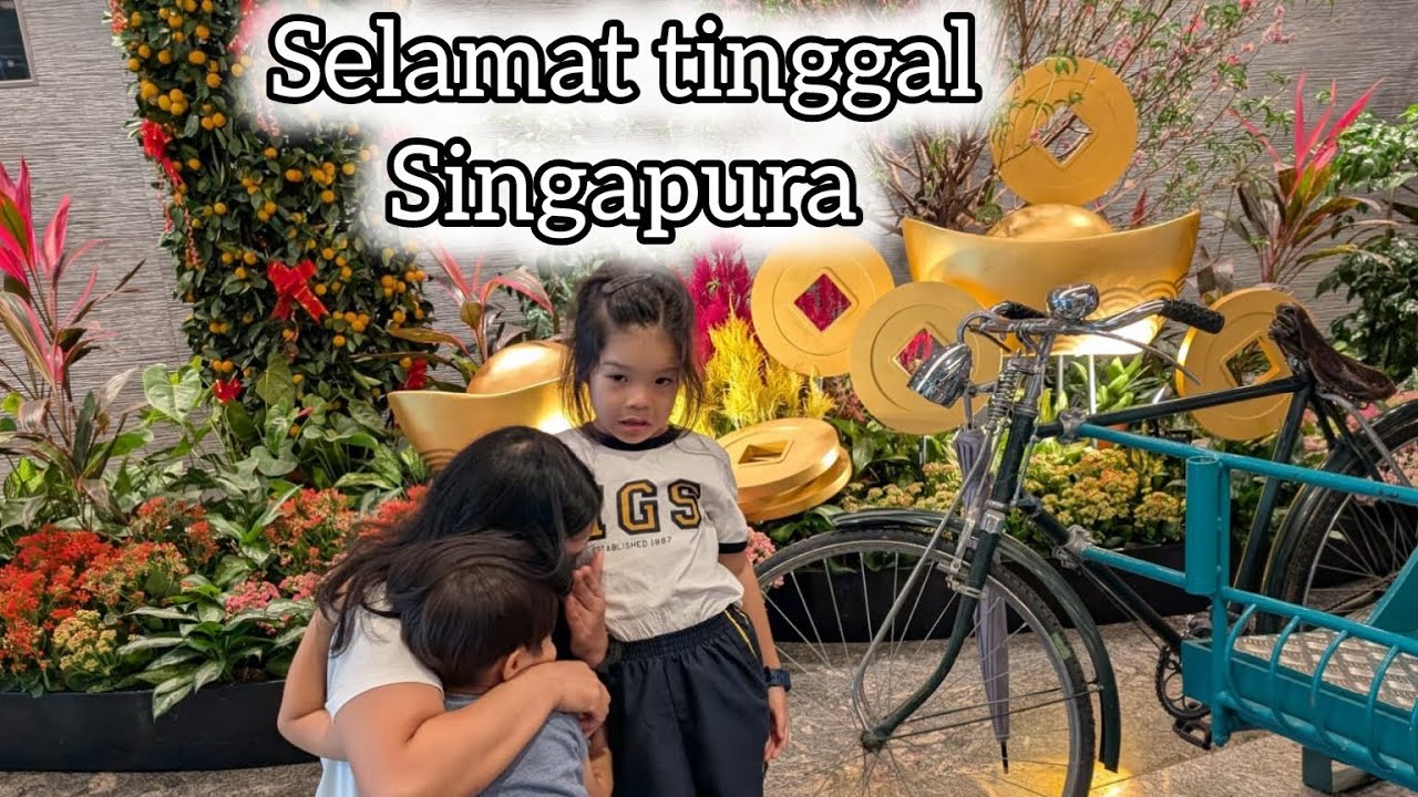 Selamat tinggal Singapura 🇸🇬