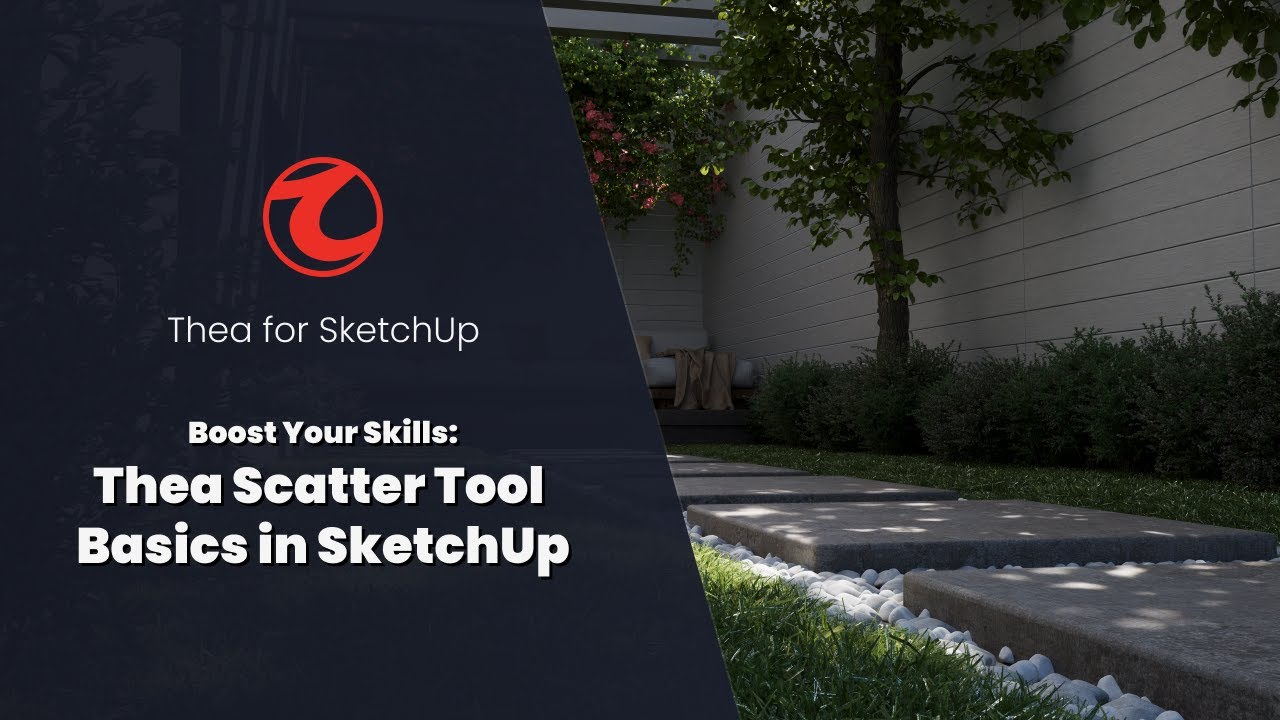 Boost your skills - Thea Scatter Tool Basics in SketchUp