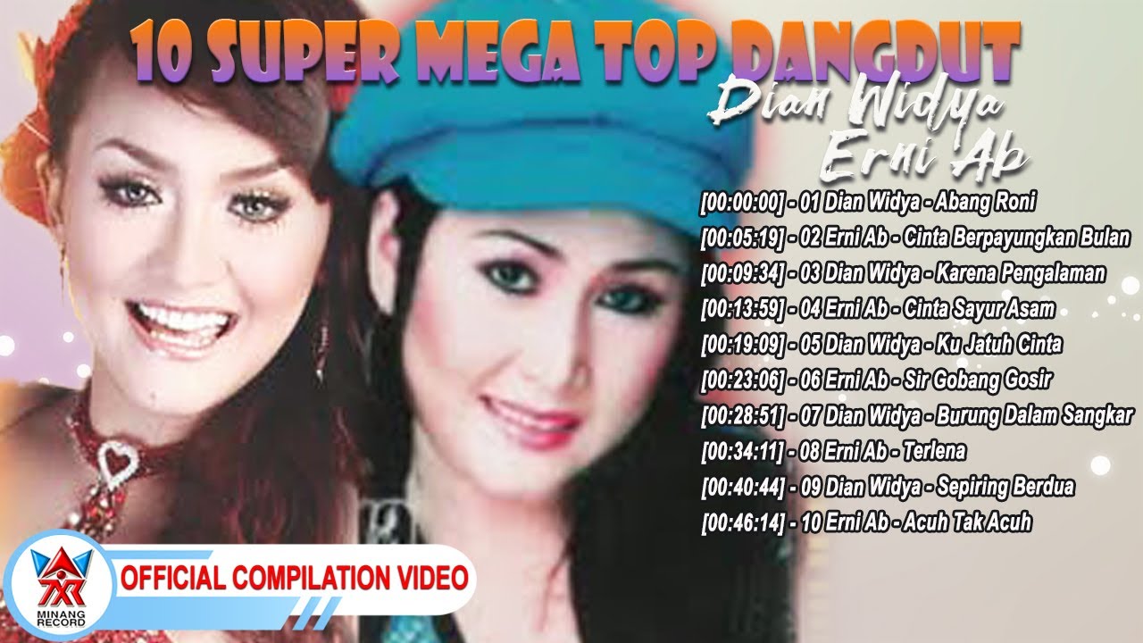 10 Super Mega Top Dangdut - Dian Widya & Erni Ab [Official Compilation Video HD]