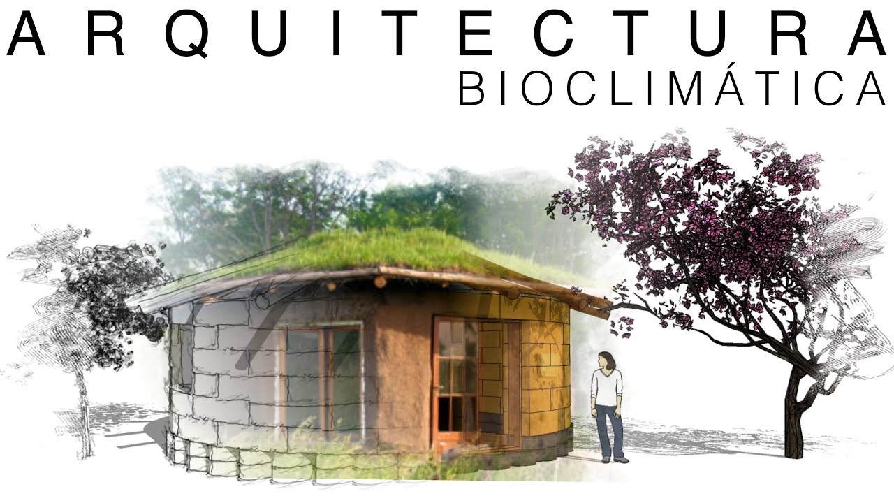 ARQUITECTURA BIOCLIMÁTICA
