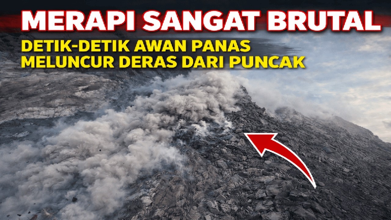 😱SUPER MENGERIKAN‼️DETIK-DETIK PENAMPAKAN AWAN PANAS/WEDUS GEMBEL MELUNCUR DERAS DARI PUNCAK MERAPI🌋