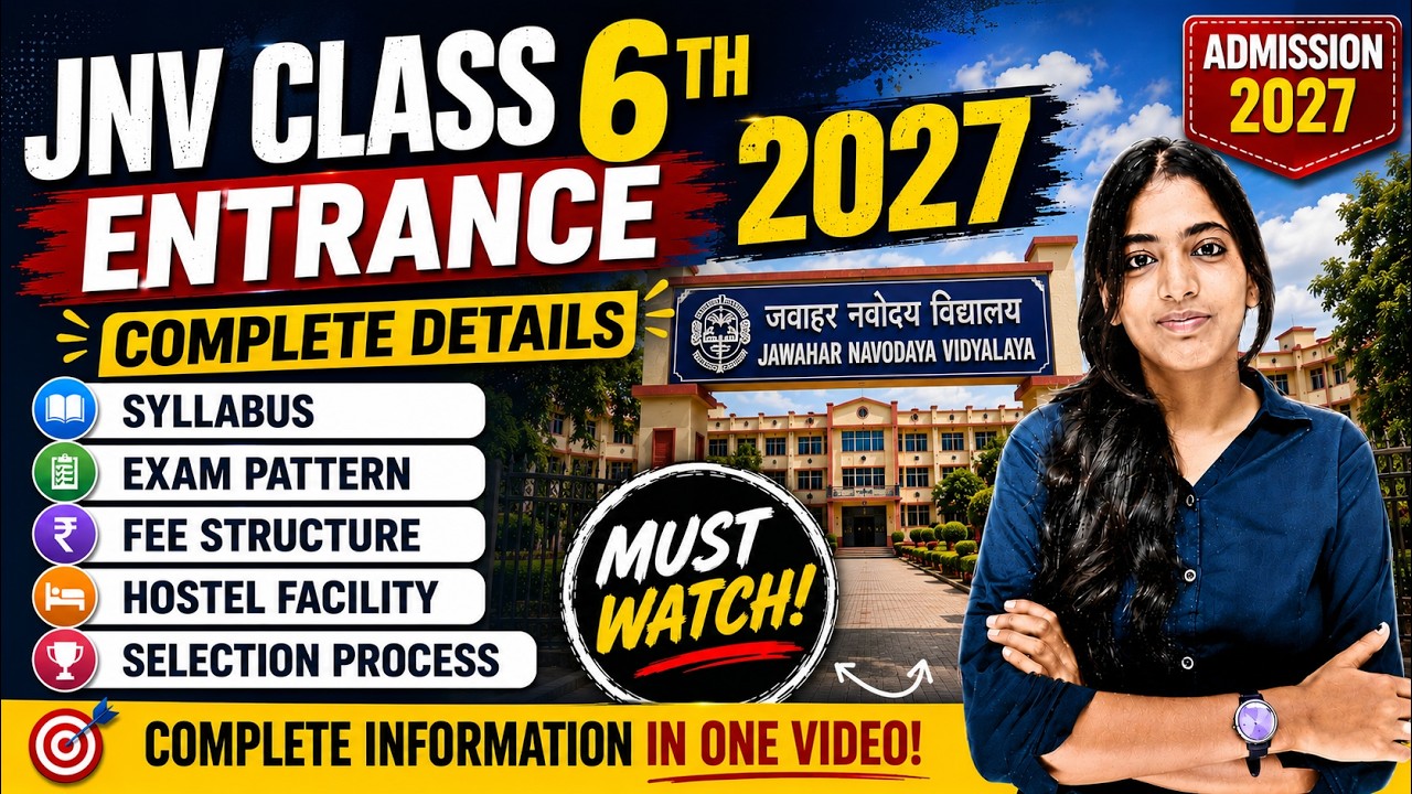 All About JNV Class 6th Entrance Exam 2027 | JNV 6th Entrance Syllabus, Eligibility All Details