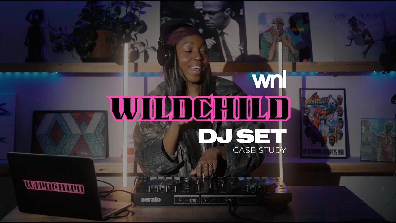 WNL DJ Set | Wild Child