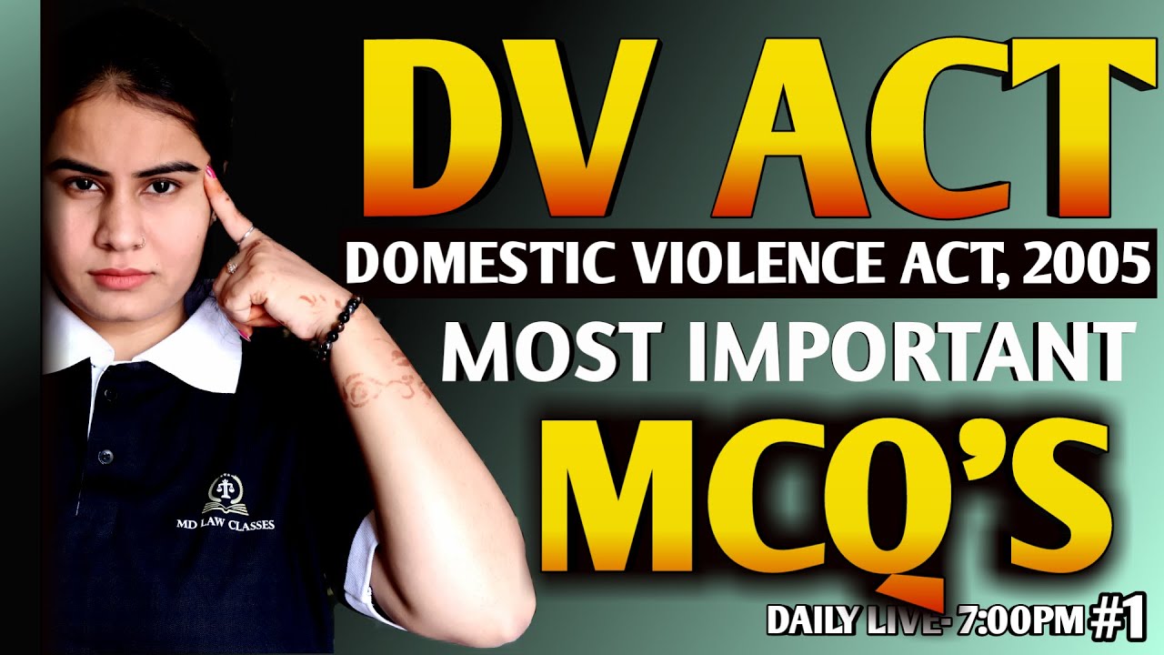 DV ACT 2005, TOP 30 MOST IMPORTANT MCQS | MD LAW CLASSES