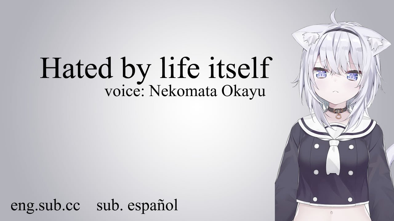 Nekomata Okayu cantando Hated by life itself (sub eng cc) (sub español)