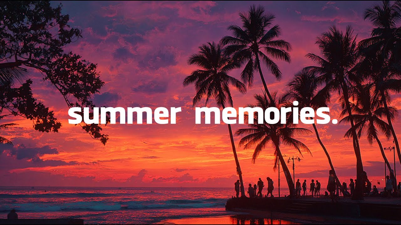 Summer Memories 🌍 Alan Walker, Dua Lipa, Coldplay, Martin Garrix & Kygo, The Chainsmokers Style #1