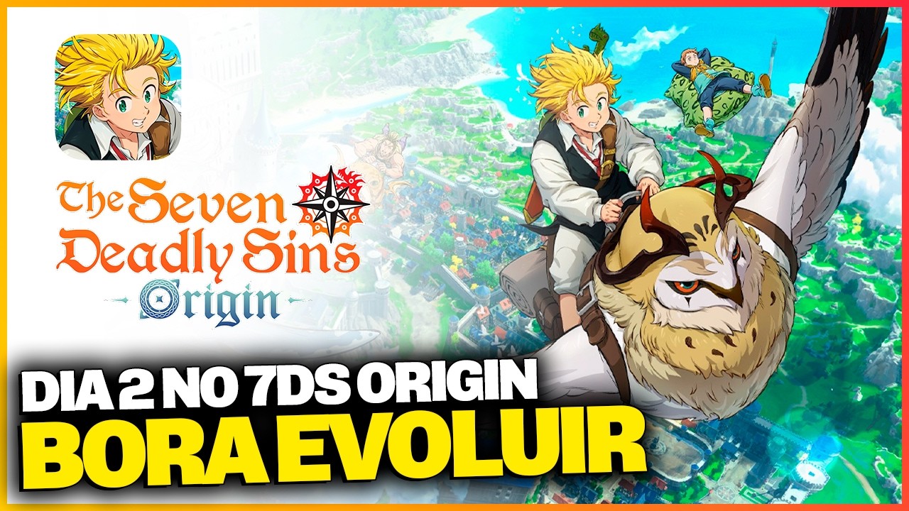 CONTINUANDO NOSSA JORNADA! DIA 2 NO 7DS ORIGIN: FARM + EVOLUÇÃO