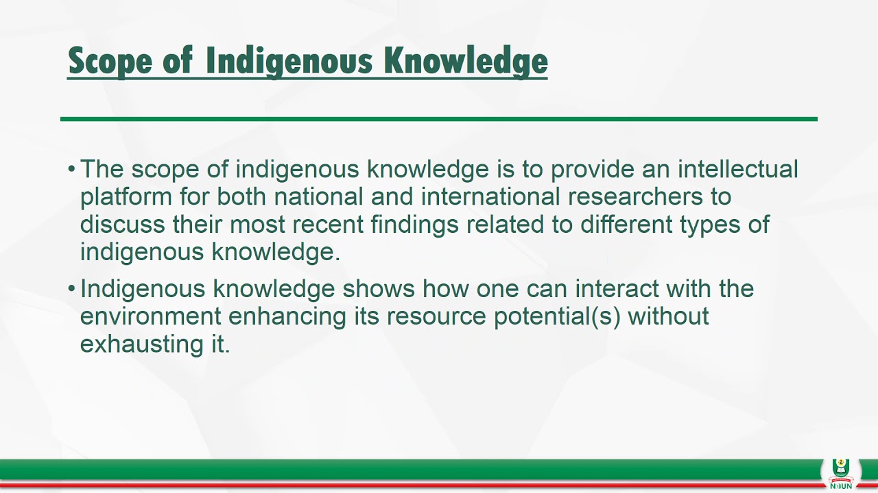 Scope and Importance of Indigenous Knowledge
