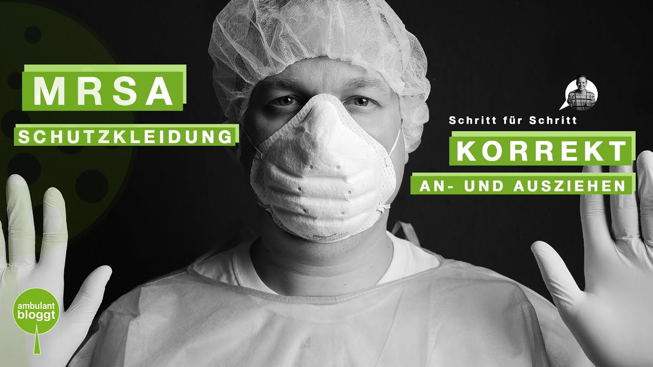 MRSA Schutzkleidung An- und Ausziehen | Schritt für Schritt