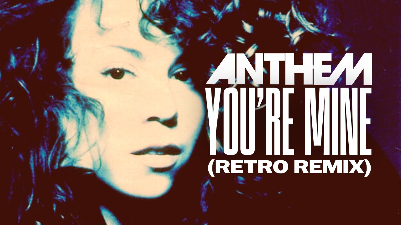 Mariah Carey - You're Mine (Head Over Feet Remix)