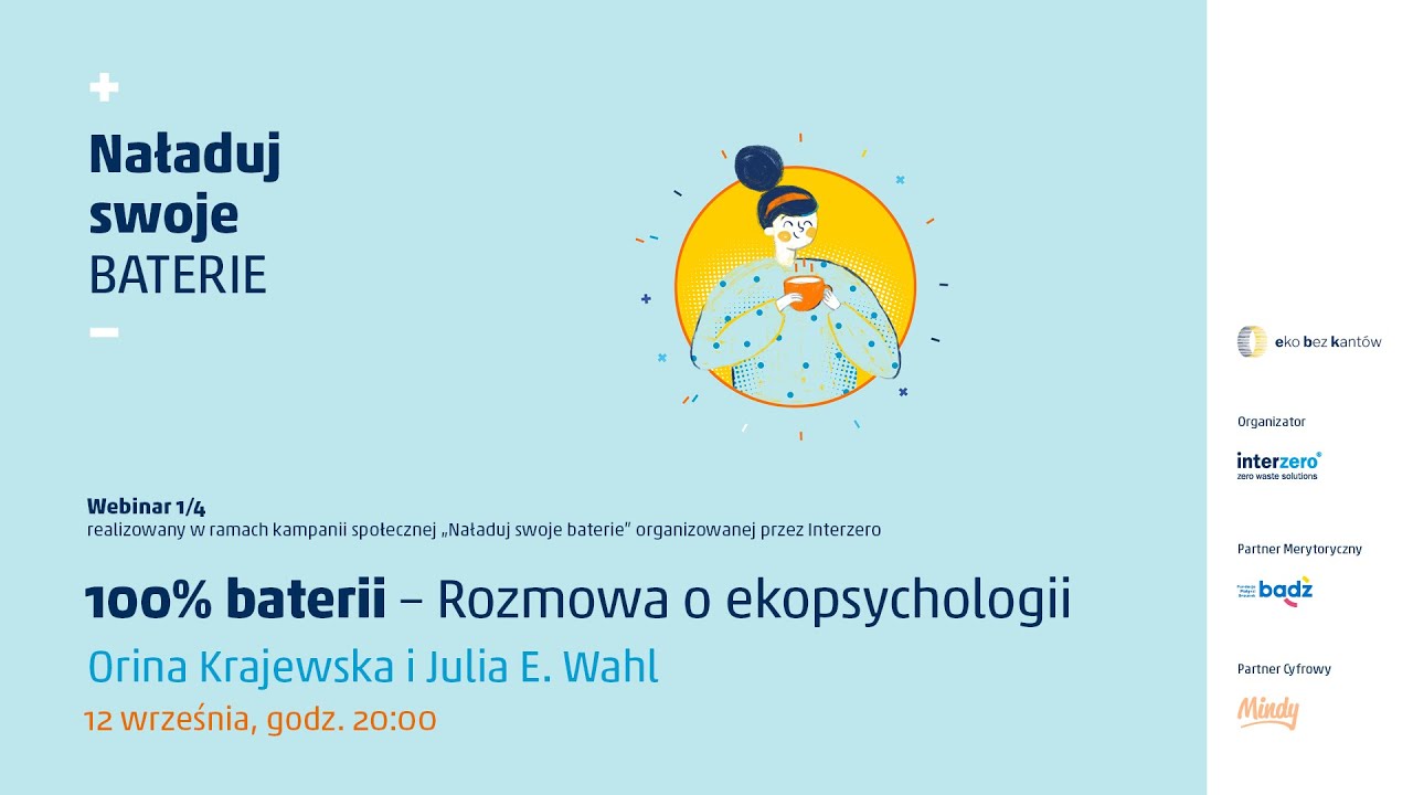 100% baterii - rozmowa o ekopsychologii I dr Julia E. Wahl i Orina Krajewska I #naładujswojebaterie