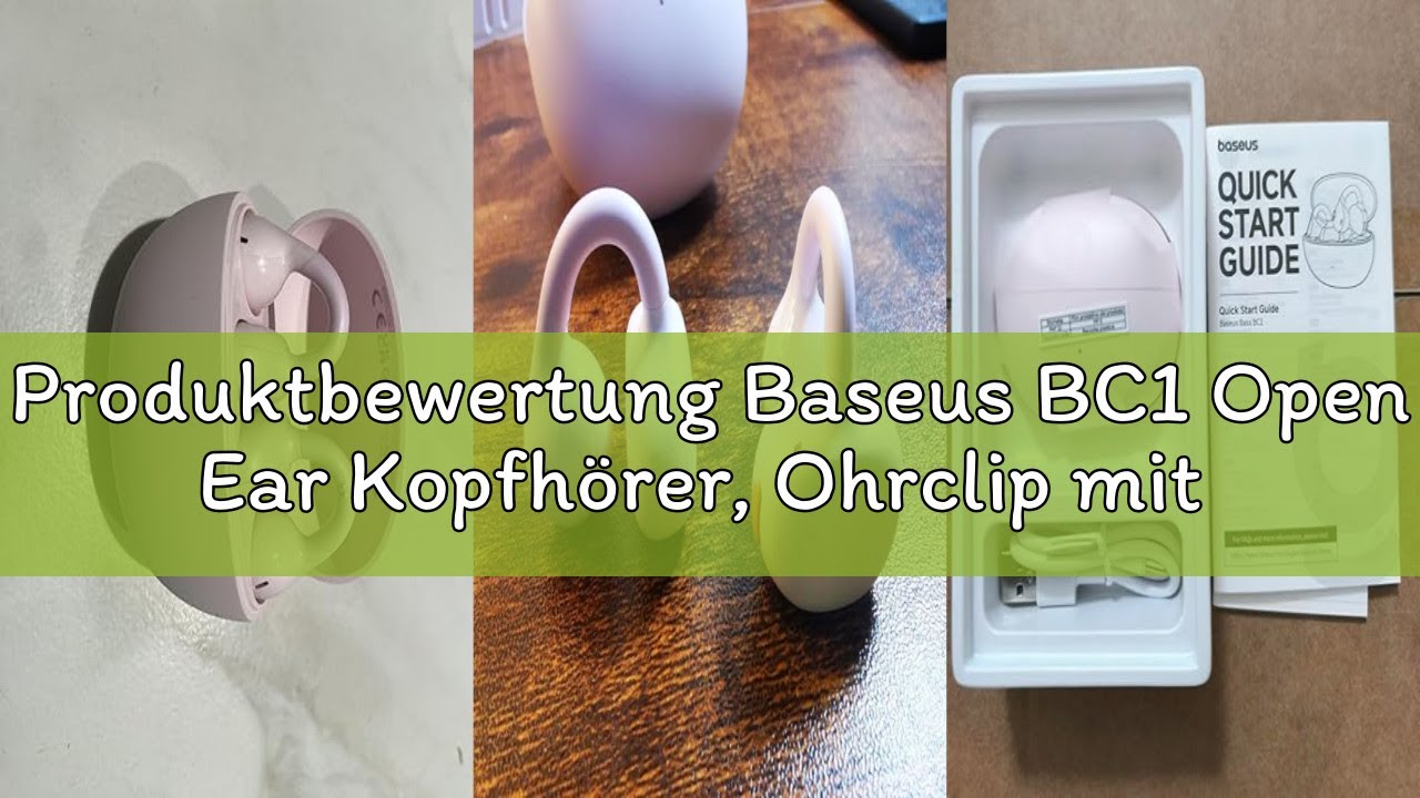 Produktbewertung Baseus BC1 Open Ear Kopfhörer, Ohrclip mit Beeindruckender Klang, Adaptiver Bassver