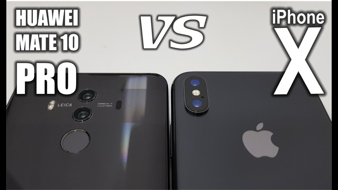 Best Camera Phone - Huawei Mate 10 Pro VS iPhone X