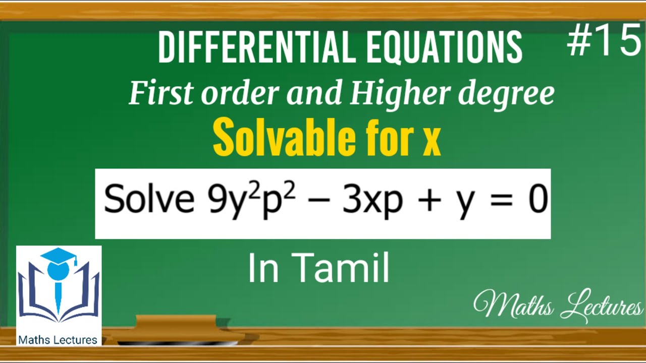 Equations solvable for x | #15 | First order and Higher degree | Differential Equations | In Tamil