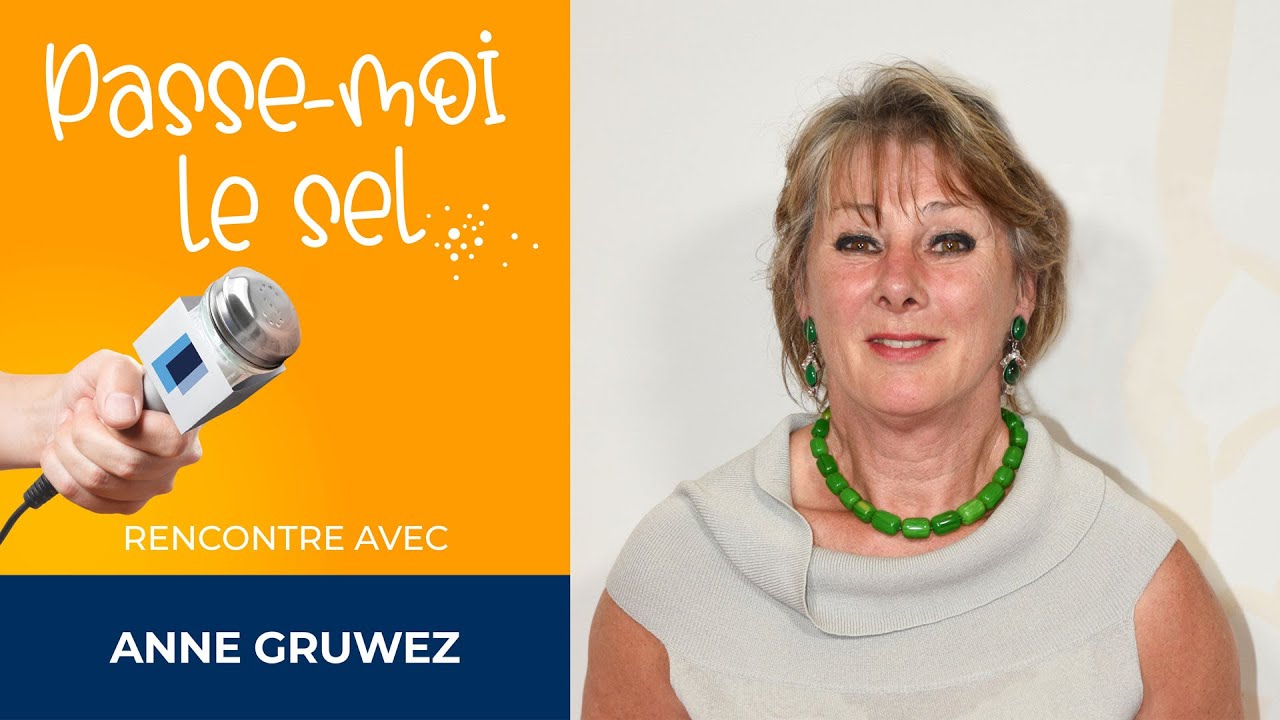 Passe-moi le sel - Anne Gruwez