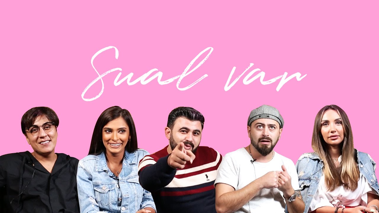 SUAL VAR 3 Anar Ağakişiyev, Nigar Moouradi, Qurd, Nərgiz Əliyeva, Kənan Yusifov
