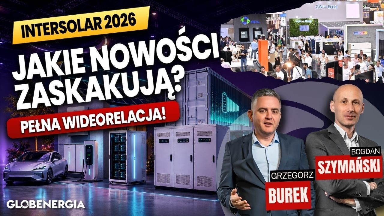 Magazyny energii przejęły InterSolar 2026! Co zobaczyliśmy na największych targach energetycznych?
