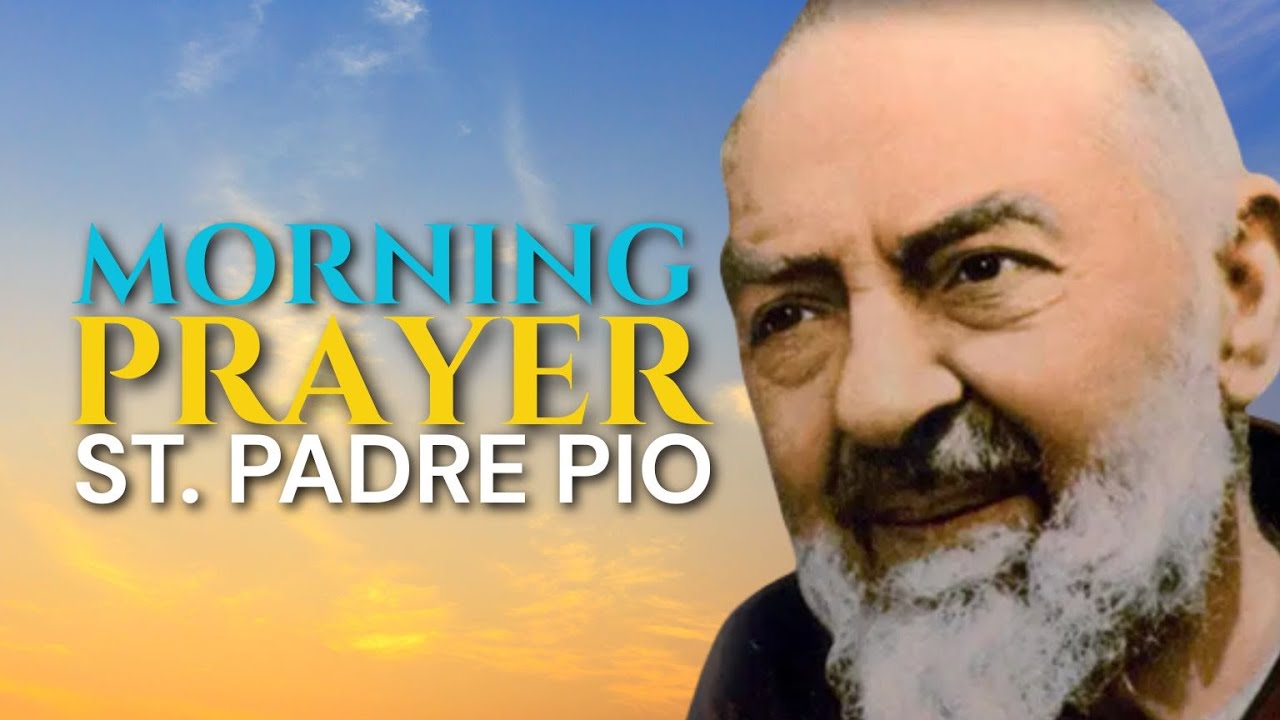Start Your Day with Padre Pio: Powerful Morning Prayer