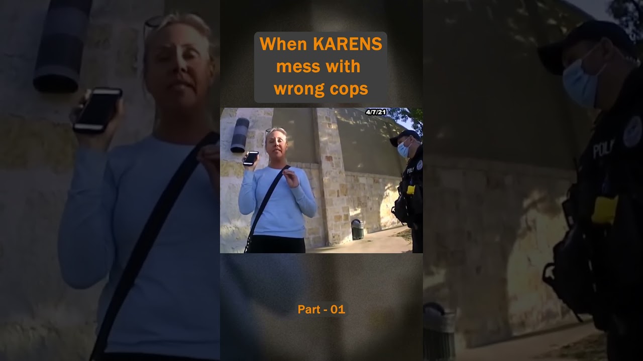 When Karens Mess With Wrong Cops