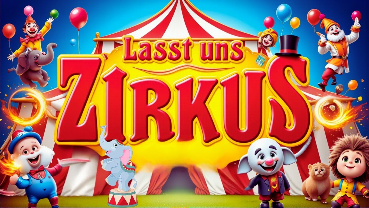 Lasst uns Zirkus spielen 🎪 | Zirkuslieder für Kinder