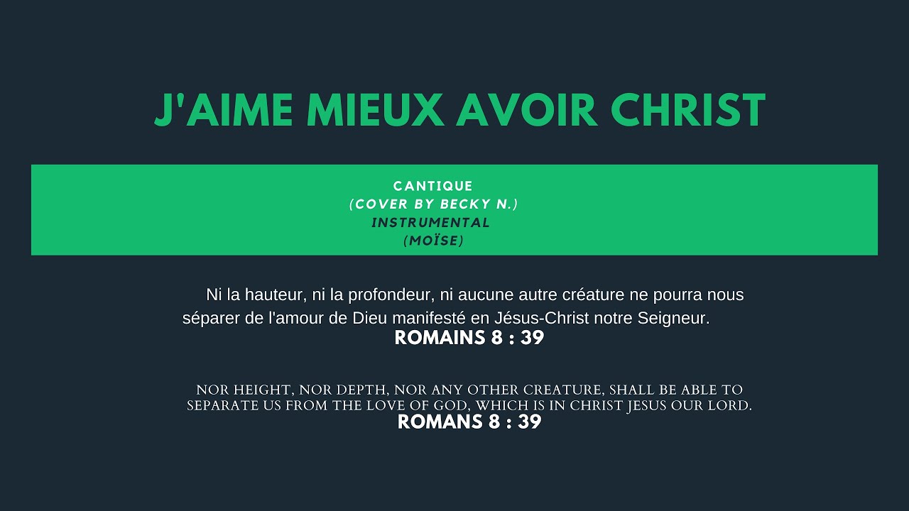 CANTIQUE : J'aime mieux avoir Christ (Cover By Becky N.)