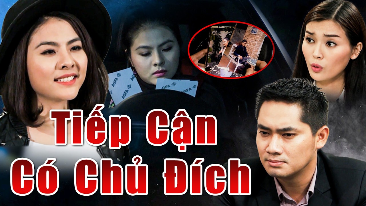 TIẾP CẬN CÓ CHỦ ĐÍCH | Phim Truyện Việt Nam Hay Kịch Tính Nhất | Phim Việt Nam Hay Mới Nhất 2026