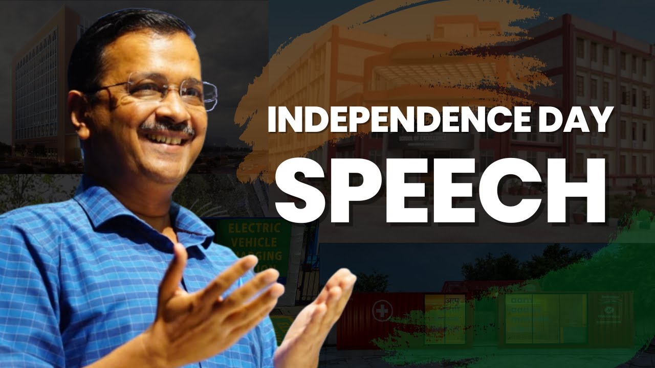 My Speech on Independence Day 2023 | Arvind Kejriwal