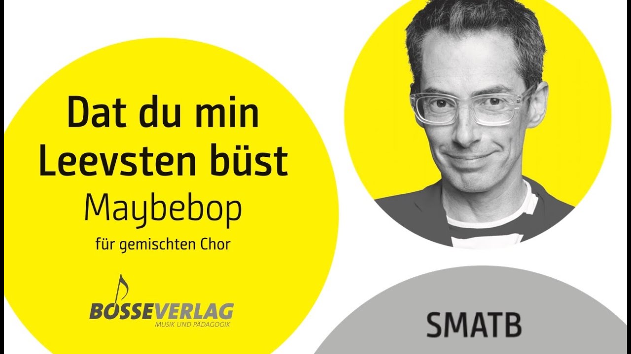 Dat Du min Leevsten büst - für Chor gemacht