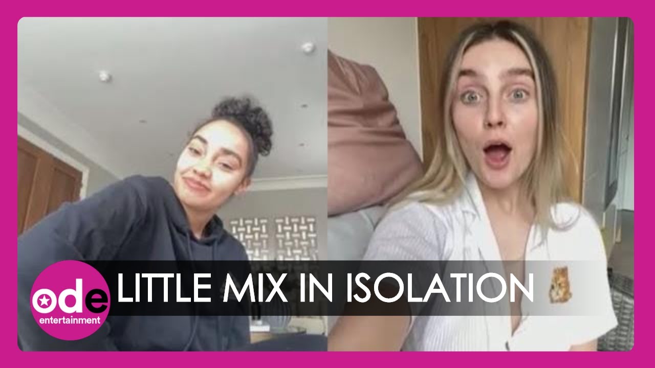 Little Mix on Self-Isolation and Missing Each Other