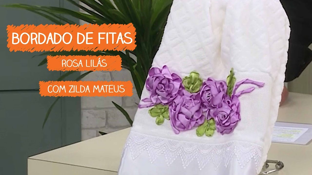 Bordado de Fitas Rosa Lil&aacute;s com Zilda Mateus | Vitrine do Artesanato na TV